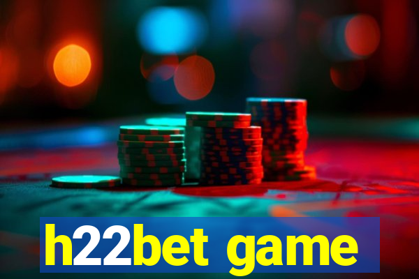 h22bet game